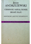Ciemności kryją ziemię, bramy raju