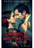 Dwanaście minut miłości Opowieść o Tangu