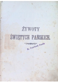 Żywot świętych pańskich na wszystkie dni roku,  1890r.