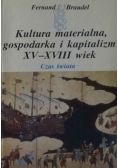 Kultura materialna gospodarka i kapitalizm XV XVIII wiek czas świata