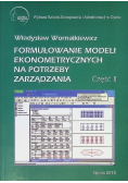 Formułowanie modeli ekonometrycznych na potrzeby zarządzania Część 2