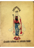 Jadwiga Święta Królowa na polskim tronie 1910 r.
