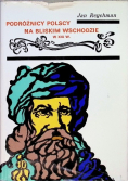 Podróżnicy Polscy na Bliskim Wschodzie w XIX w