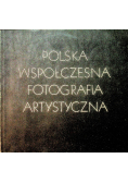 Polska współczesna fotografia artystyczna
