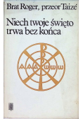 Niech twoje święto trwa bez końca