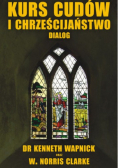 Kurs cudów i chrześcijaństwo - dialog