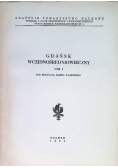 Gdańsk wczesnośredniowieczny Tom 1