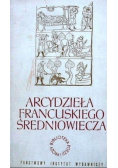 Arcydzieła francuskiego średniowiecza