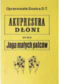 Akupresura dłoni oraz joga małych palców