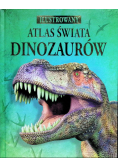 Ilustrowany Atlas Świata dinozaurów