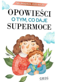 Opowieści o tym, co daje supermoce