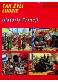 Tak żyli ludzie Historia Francji