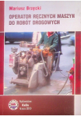 Operator ręcznych maszyn do robót drogowych