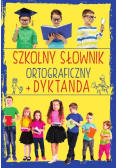Szkolny słownik ortograficzny Dyktanda