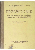 Przewodnik do oznaczenia roślin w Polsce Dziko Rosnących