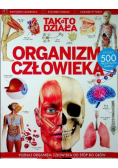 Tak to działa Organizm człowieka