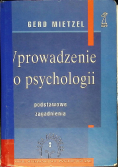 Wprowadzenie do psychologii Podstawowe zagadnienia