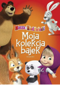 Masza i niedźwiedź Moja kolekcja bajek