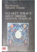 Tatarzy Polscy dzieje obrzędy legendy tradycyjne