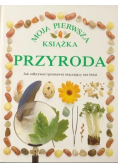 Przyroda. Jak odkrywać i poznawać otaczający nas świat