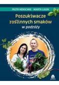 Poszukiwacze roślinnych smaków w podróży