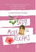 A wszystko dzięki "Jedz, módl się, kochaj"