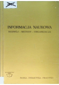 Informacja naukowa Rozwój metody organizacja
