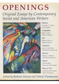 Openings. Original Essays by Contemporary Soviet and American Writers