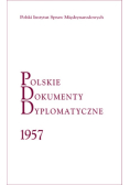 Polskie dokumenty dyplomatyczne 1957