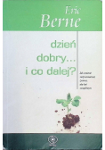 Dzień dobry i co dalej