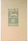 Nowe miasto z dziejów miasta i powiatu