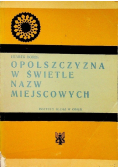 Opolszczyzna w świetle nazw miejscowych