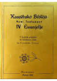 Kaszebsko Biblejo Nowi Testament Tom IV Ewanjelje