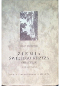 Ziemia świętego krzyża, 1929 r.