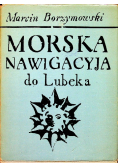 Morska Nawigacyja do Lubeka