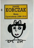 Korczak Dzieła Tom 6 Sława Opowiadania ( 1898 - 1914 )