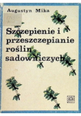 Szczepienie i przeszczepianie roślin sadowniczych