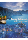 Trasy marzeń Morze Śródziemne