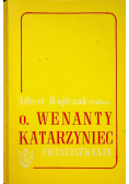 O Wenanty Katarzyniec 1889-1921 Franciszkanin