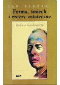 Forma śmiech i rzeczy ostateczne