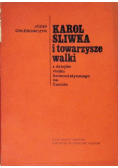 Karol Śliwka i towarzysze walki