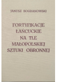 Fortyfikacje łańcuckie na tle małopolskiej sztuki obronnej