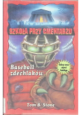 Szkoła przy cmentarzu Baseball zdechlaków
