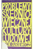 Problemy średniowiecznej kultury ludowej