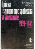 Opieka i samopomoc społeczna w Warszawie 1939-1945
