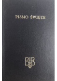 Biblia to jest Pismo Święte Starego i Nowego Testamentu