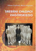 Srebrni chłopcy Zagórskiego Medalowa dekada Polskich Koszykarzy