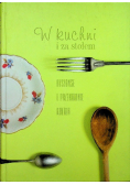 W kuchni i za stołem
