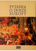 Pytania o duszę Europy