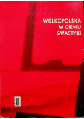 Wielkopolska w cieniu swastyki